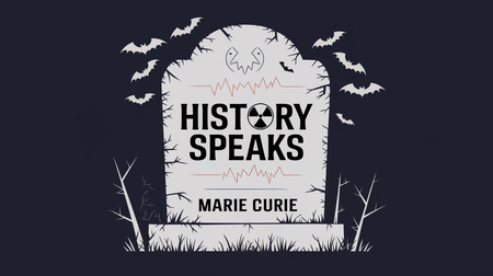 Marie Curie episode from History Speaks